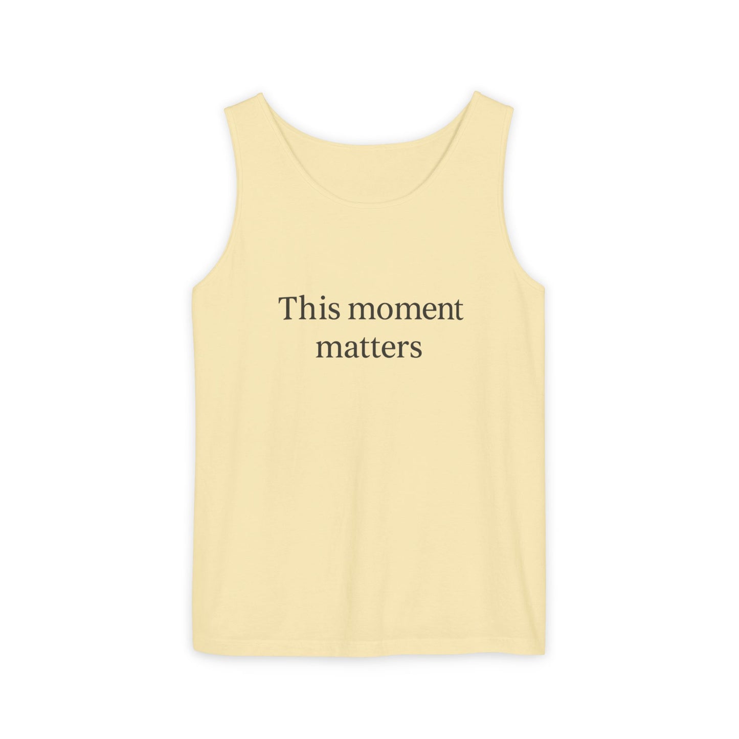 Meaningful Moment Unisex Tank Top | Gift for Mindfulness, Relaxed Style, Everyday Wear, Inspirational Apparel