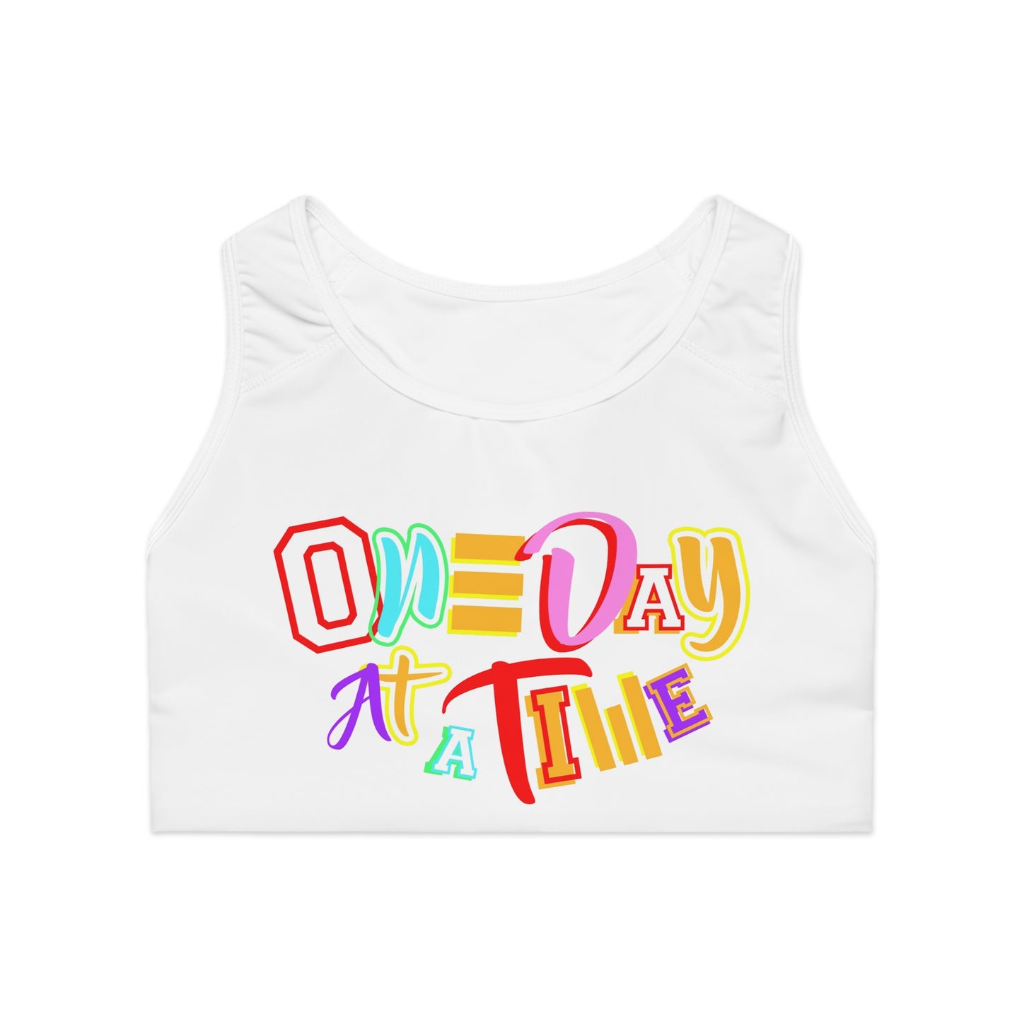 Colorful Motivational Sports Bra - One Day at a Time - Fitness, Workout, Athleisure, Self-Care, Gift for her