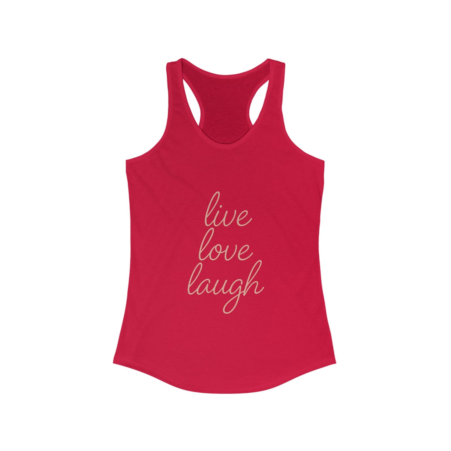 Live Love Laugh Racerback Tank Top, Motivational Workout Shirt, Women's Activewear, Inspirational Gym Tank, Summer Casual Top