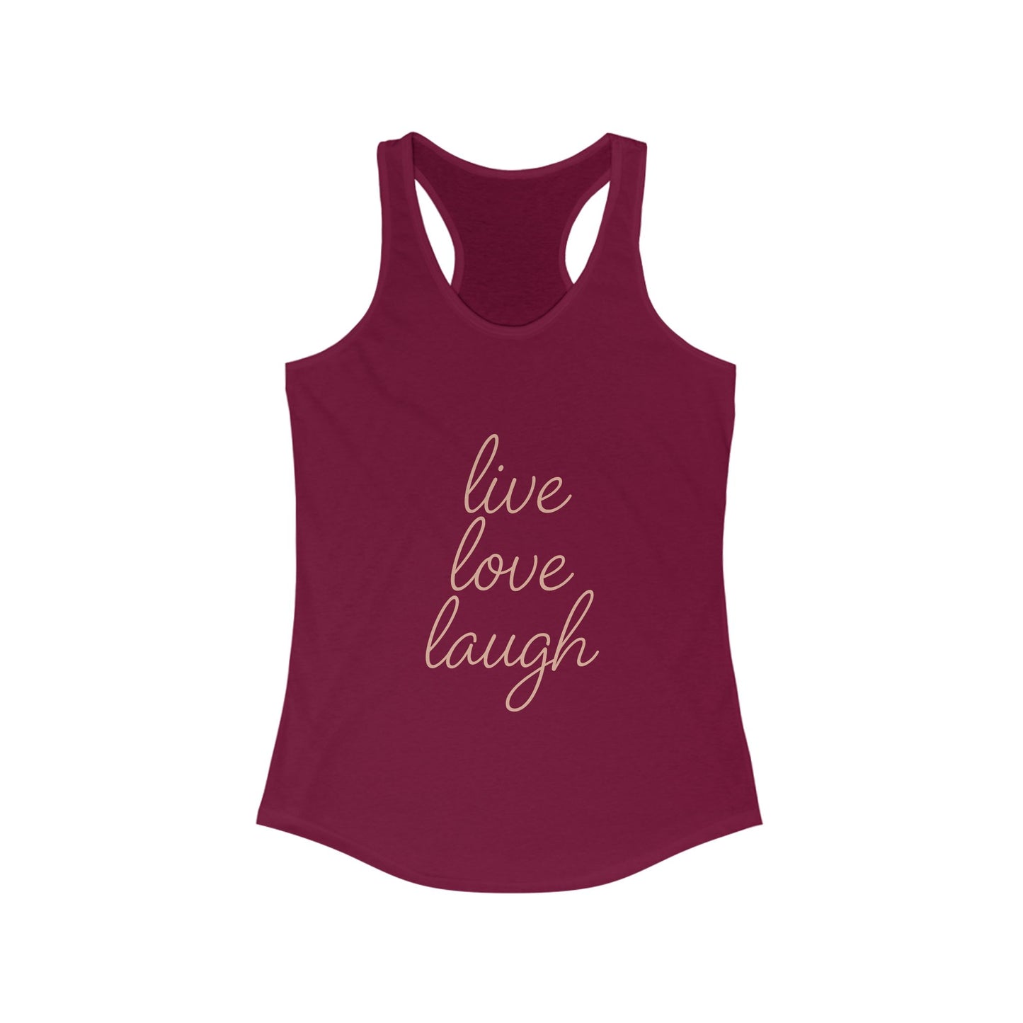 Live Love Laugh Racerback Tank Top, Motivational Workout Shirt, Women's Activewear, Inspirational Gym Tank, Summer Casual Top