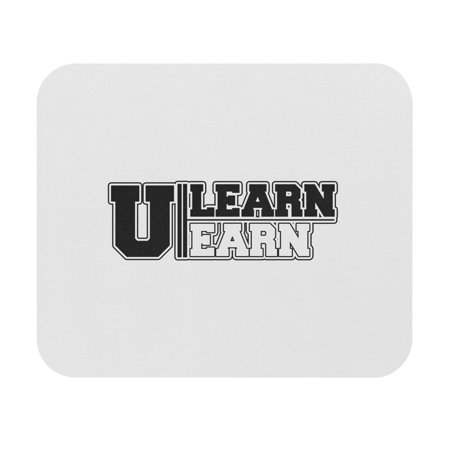 Motivational Mouse Pad - U Learn Earn, Office Decor, Gift for Students, Study Accessory, Educational Desk Item