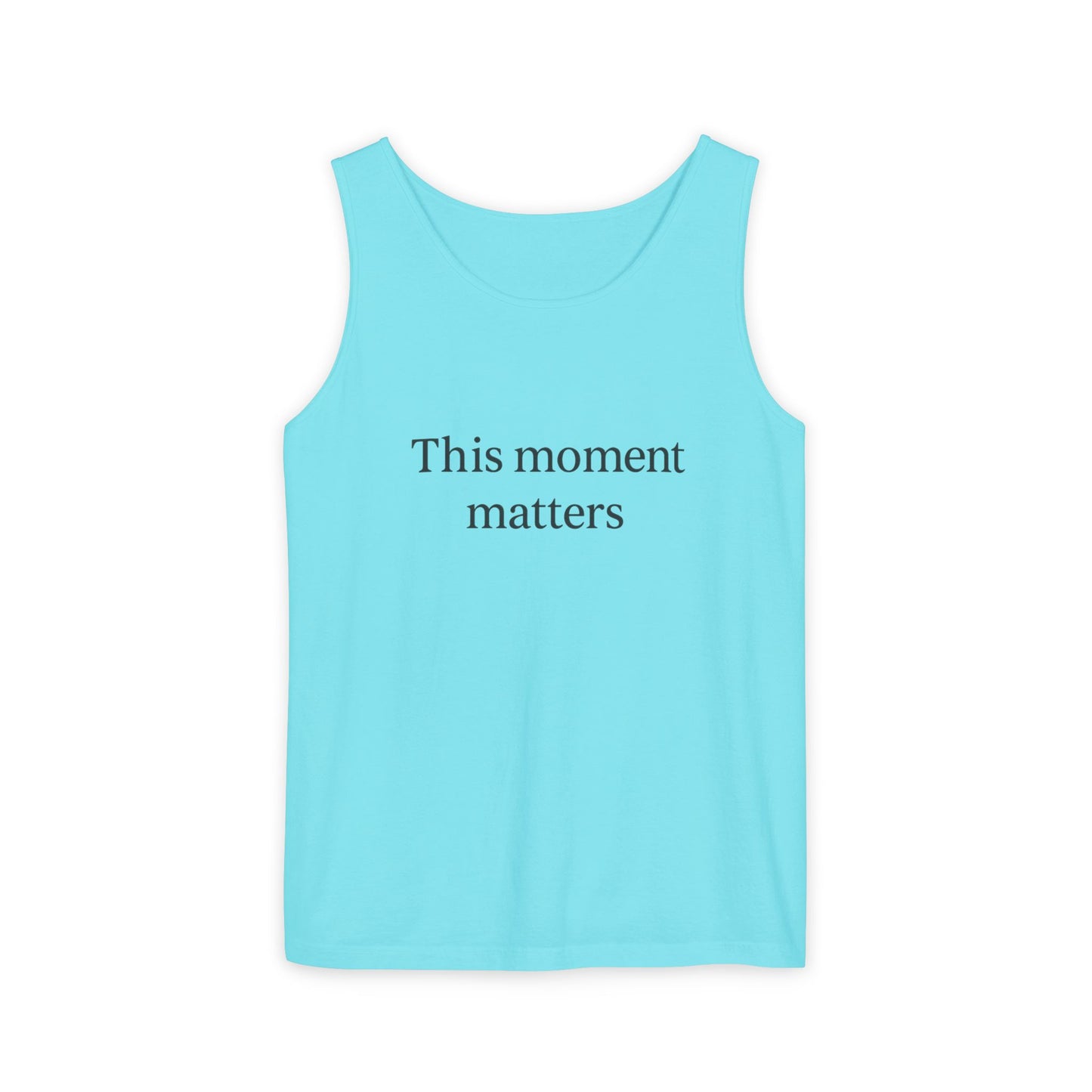 Meaningful Moment Unisex Tank Top | Gift for Mindfulness, Relaxed Style, Everyday Wear, Inspirational Apparel