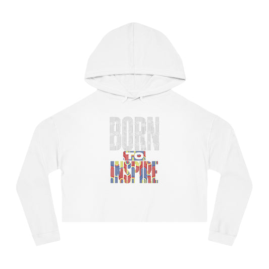 Born to Inspire Inspirational Women’s Cropped Sweatshirt, Motivational Gift, Trendy Hoodie, Casual Wear, Perfect for Women, Streetwear Style