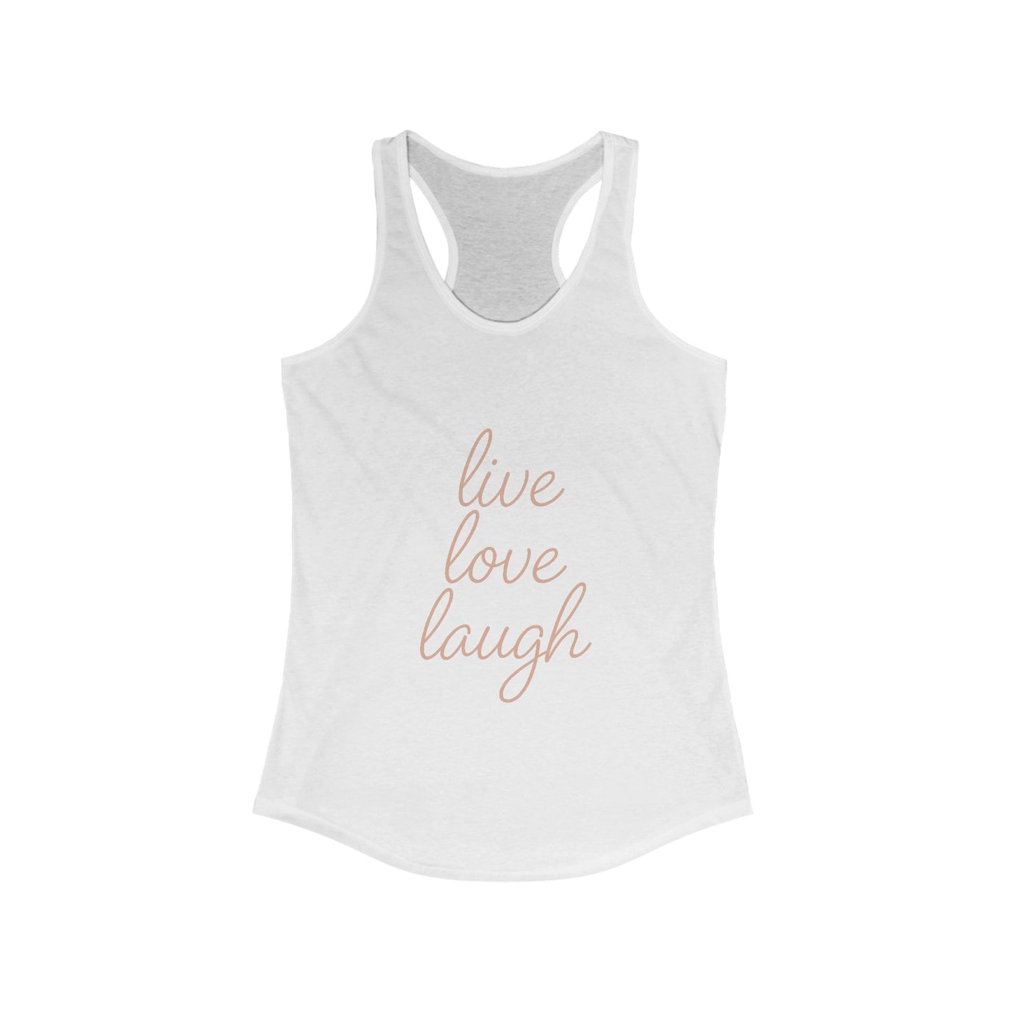 Live Love Laugh Racerback Tank Top, Motivational Workout Shirt, Women's Activewear, Inspirational Gym Tank, Summer Casual Top