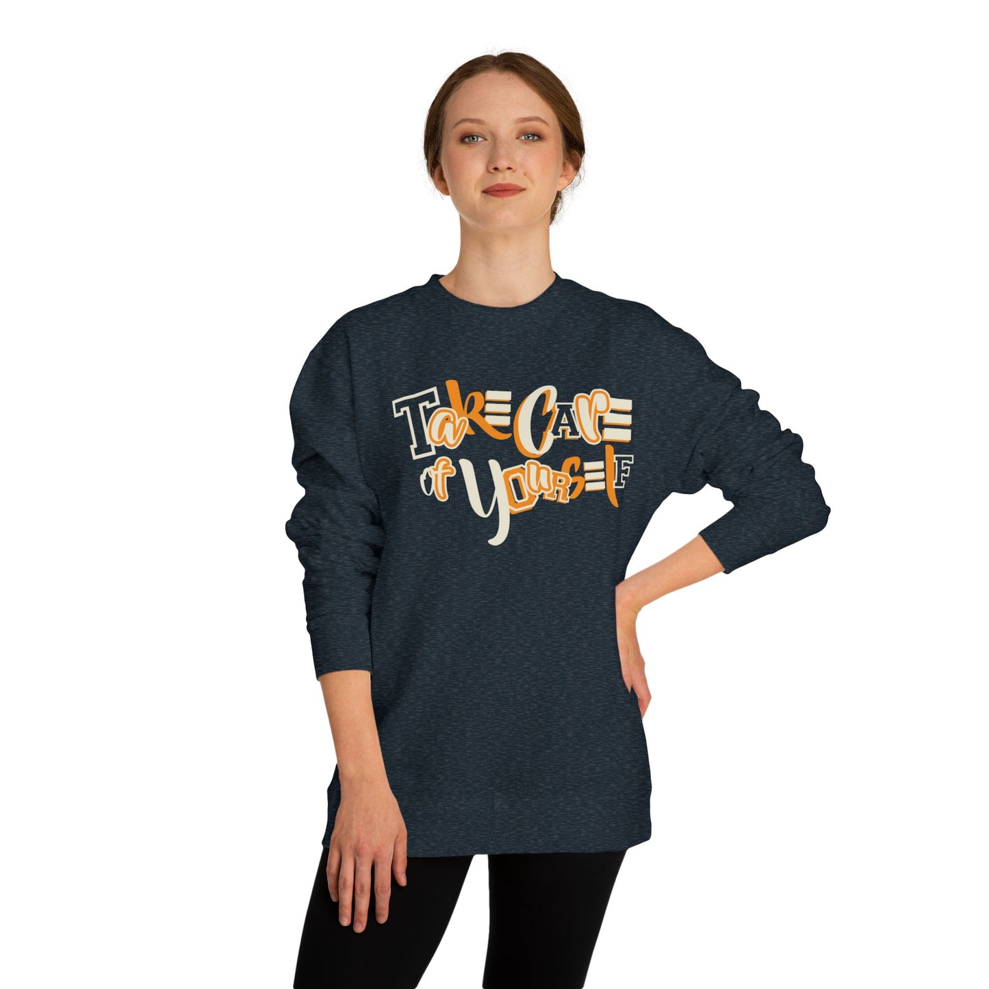 Take Care of Yourself Crew Neck Sweatshirt | Unisex Cozy Apparel, Self-Care Gift, Casual Wear, Relaxation Outfit, Inspirational Fashion