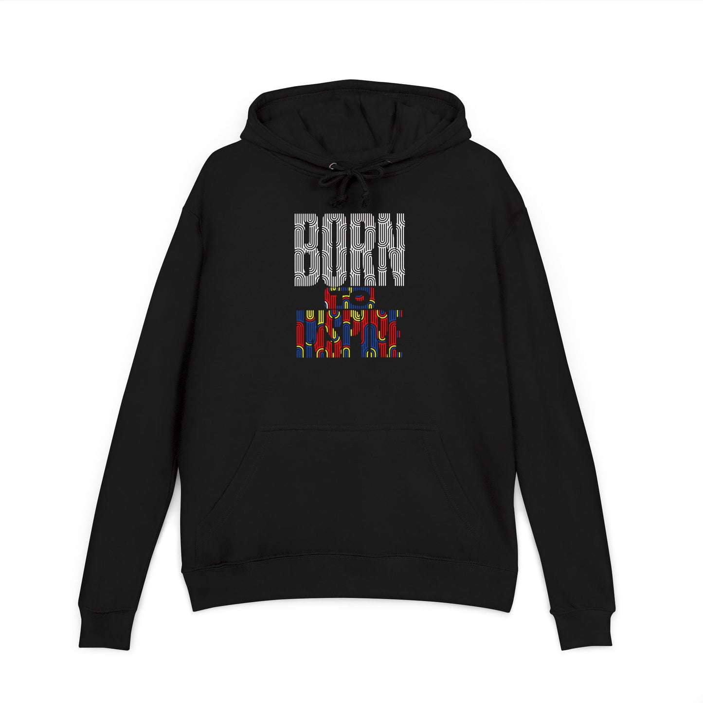 Unisex French Terry Hoodie - Born to Stand Out, Casual Wear, Gift for Him/Her, Colorful Graphic Sweatshirt, Everyday Comfort Hoodie